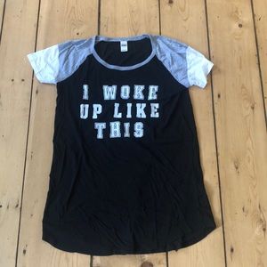 “I woke up like this” nightgown